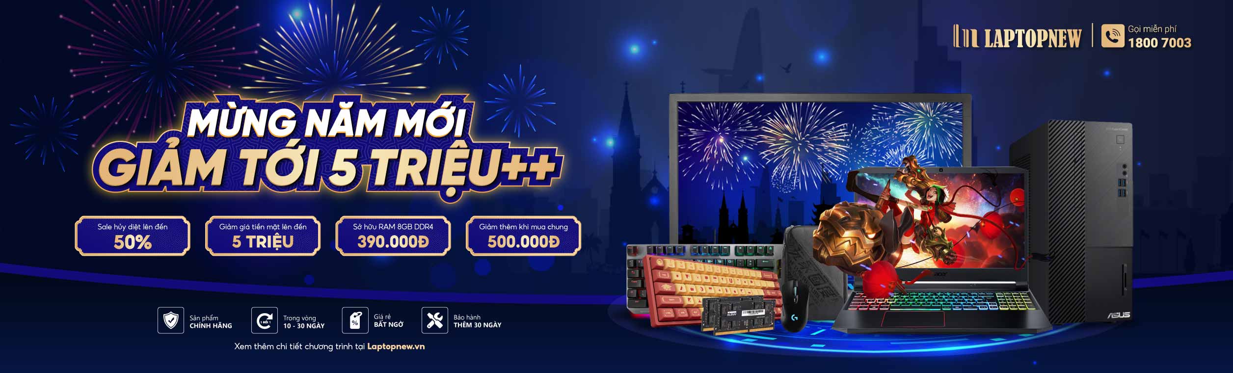 MỪNG NĂM MỚI - GIẢM TỚI 5 TRIỆU | LAPTOPNEW.vn