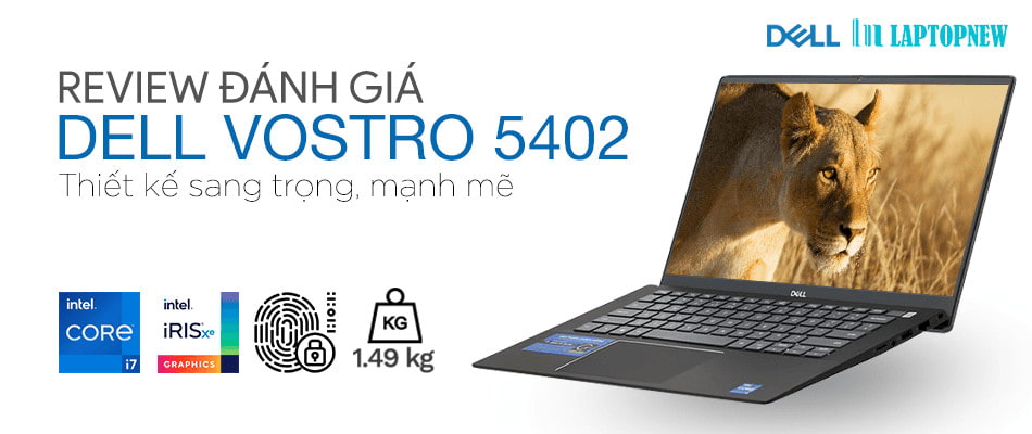 GIỚI THIỆU & ĐÁNH GIÁ DELL VOSTRO 5402 | LAPTOPNEW.vn | (thiếu video)