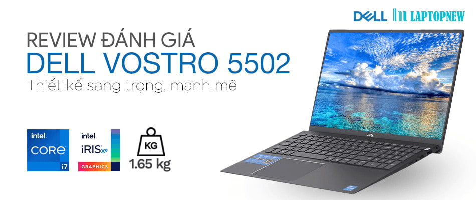 GIỚI THIỆU & ĐÁNH GIÁ DELL VOSTRO 5502 | LAPTOPNEW.vn (thiếu video)