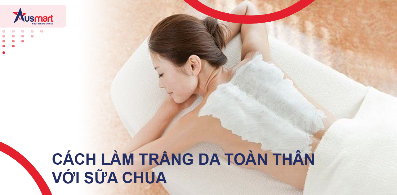 Cách làm trắng da toàn thân với sữa chua