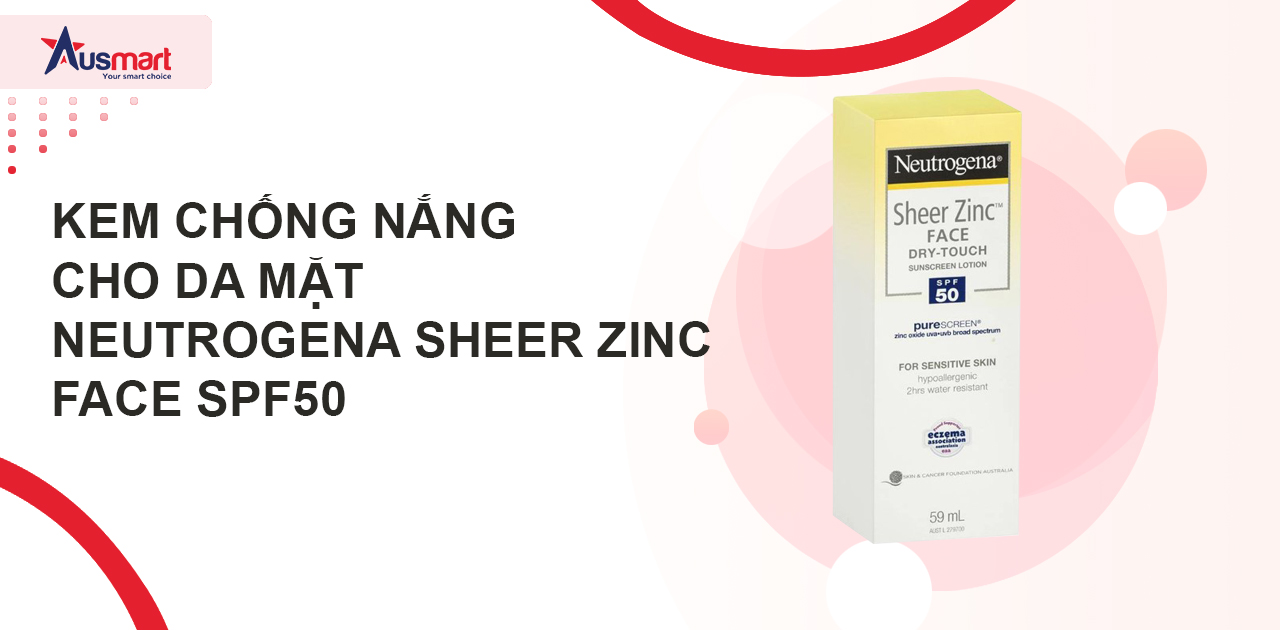 Kem chống nắng cho da mặt Neutrogena Sheer Zinc Face SPF50