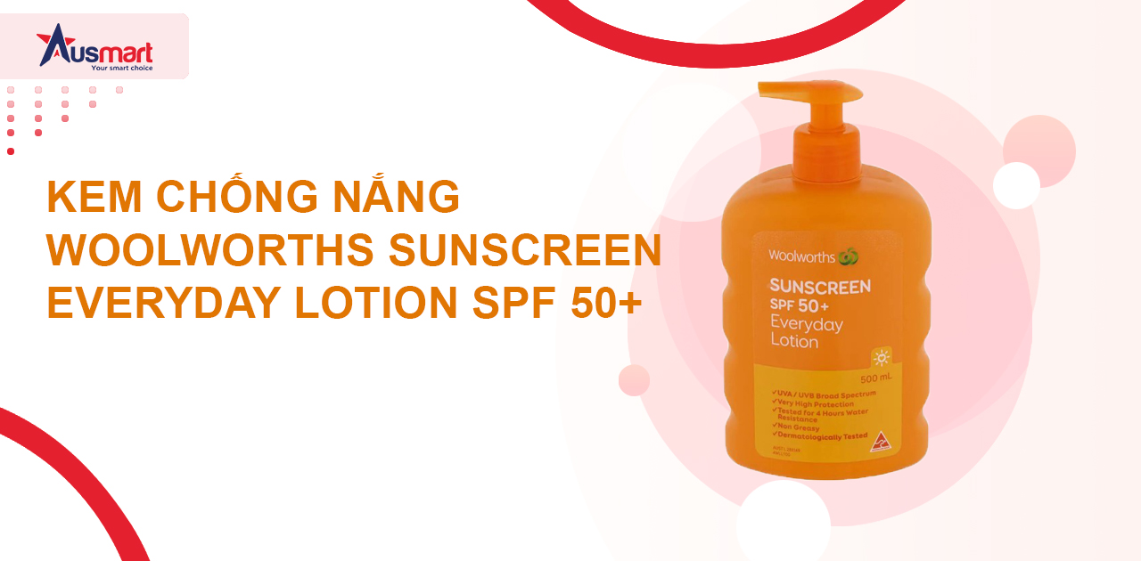 Kem chống nắng Woolworths Sunscreen Everyday Lotion SPF 50+