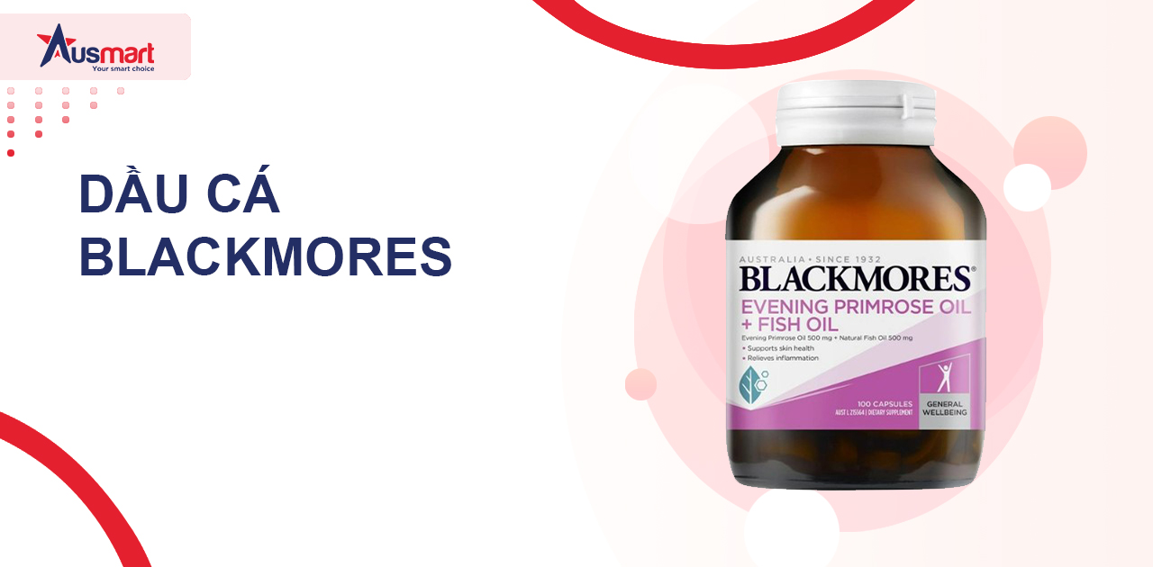 Dầu hoa anh thảo kết hợp dầu cá của Blackmores
