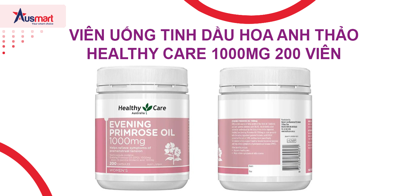 Viên uống tinh dầu hoa anh thảo Healthy Care 1000mg 200 viên