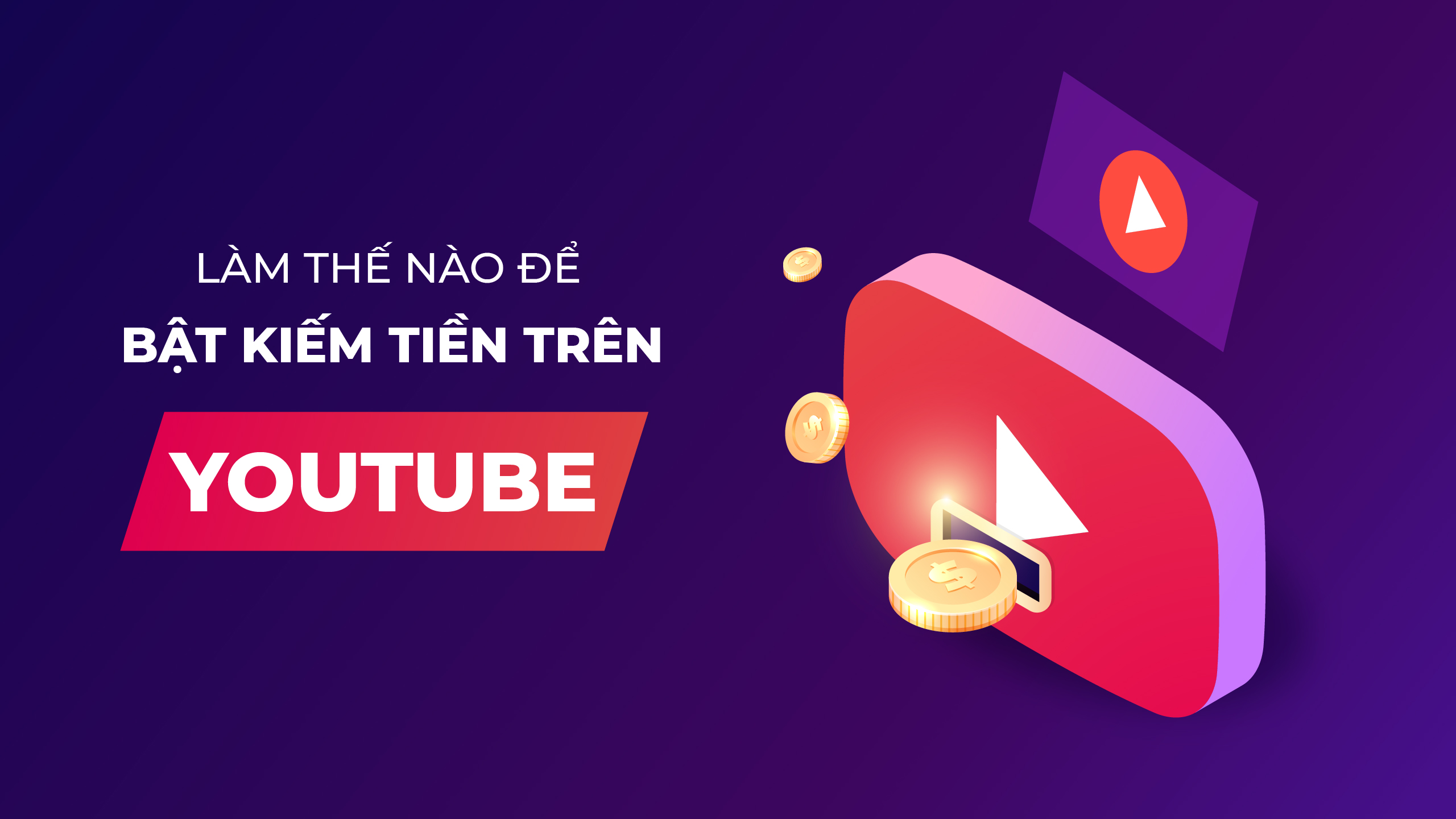 hướng dẫn kiếm tiền youtube