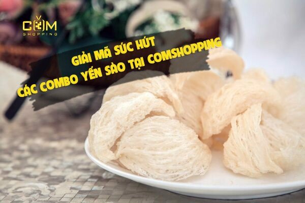 giải mã sức hút combo yến sào