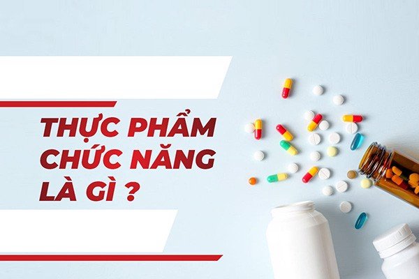 thực phẩm chức năng là gì