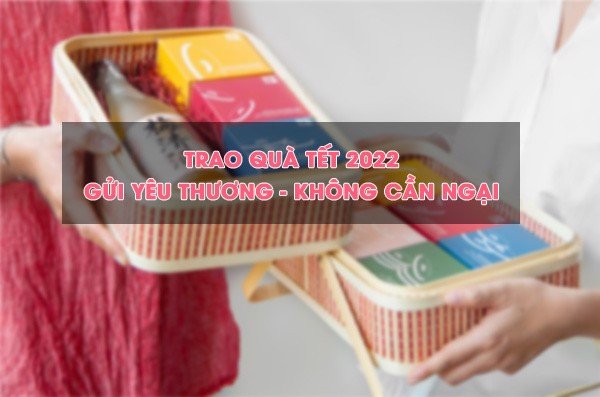 trao quà tết yêu thương 2022