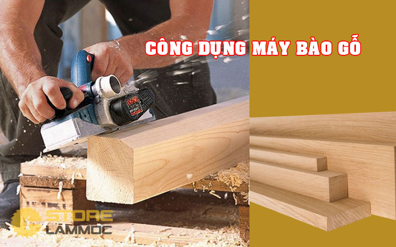 công dụng máy bào gỗ cầm tay
