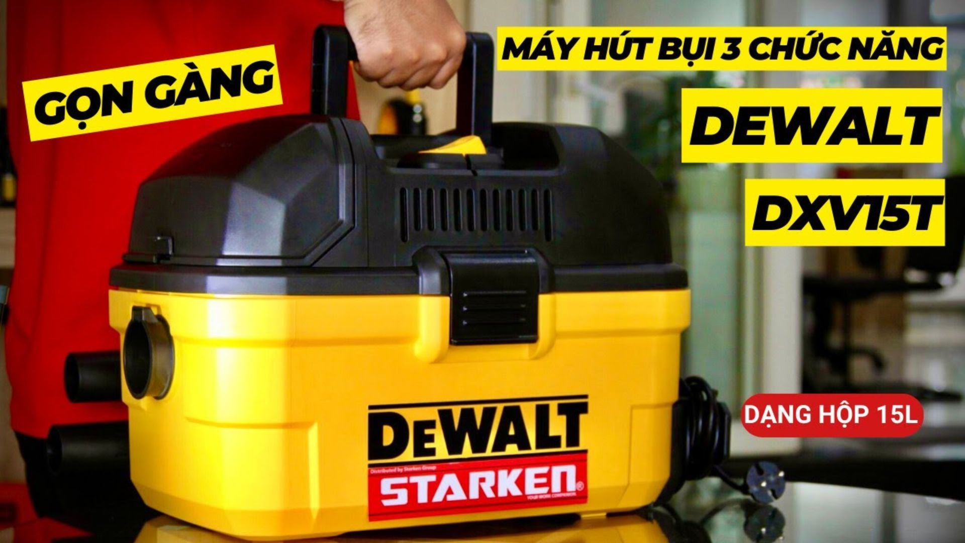 MÁY HÚT BỤI 3 CHỨC NĂNG 15L DEWALT DXV15T