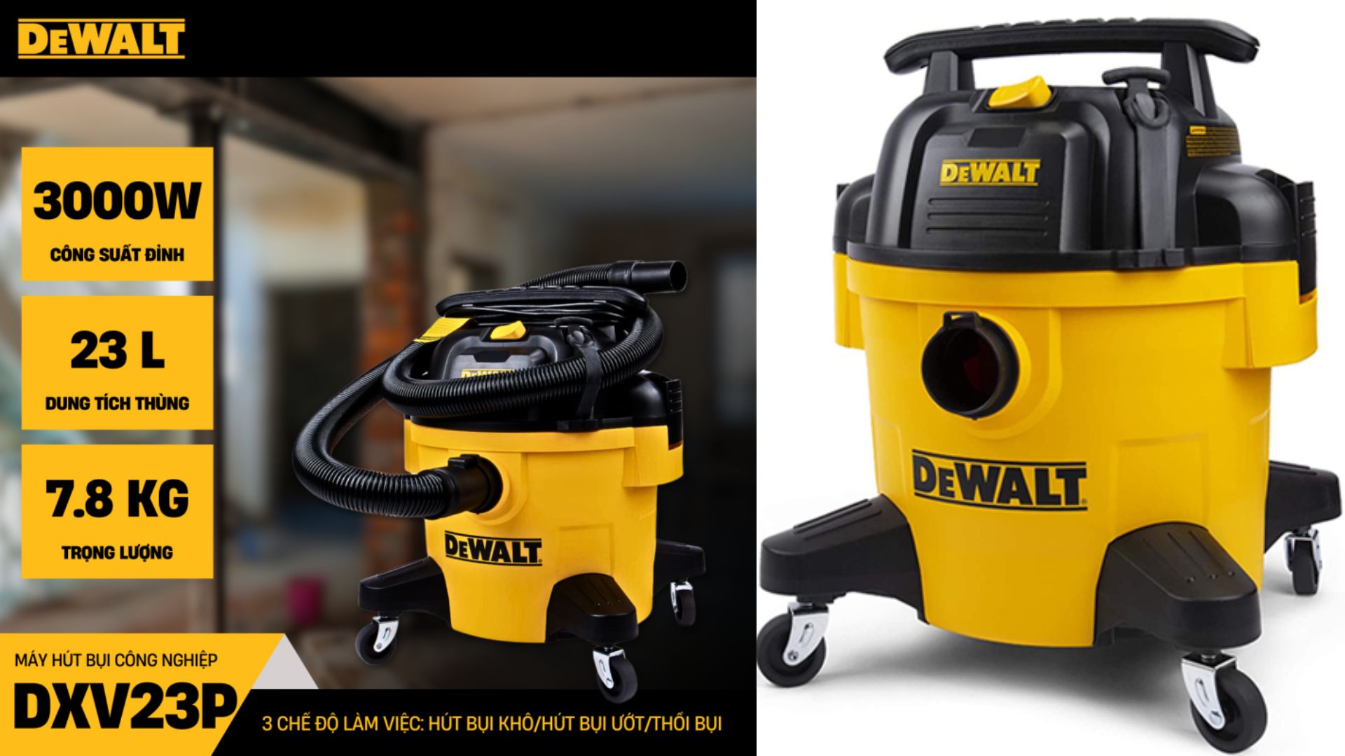 MÁY HÚT BỤI DEWALT DXV23P CÔNG SUẤT 4HP 3 CHỨC NĂNG 23L