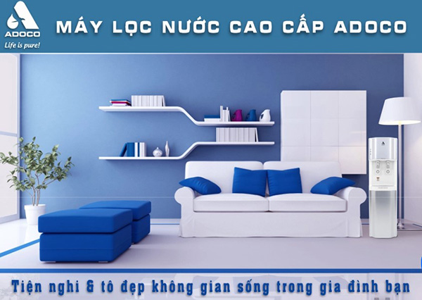 Lựa chọn máy lọc nước cao cấp của Adoco