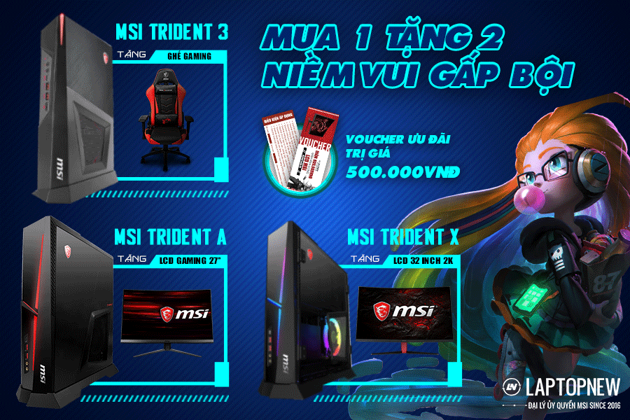Mua MSI Gaming - tặng màn hình LCD 32inch 2k