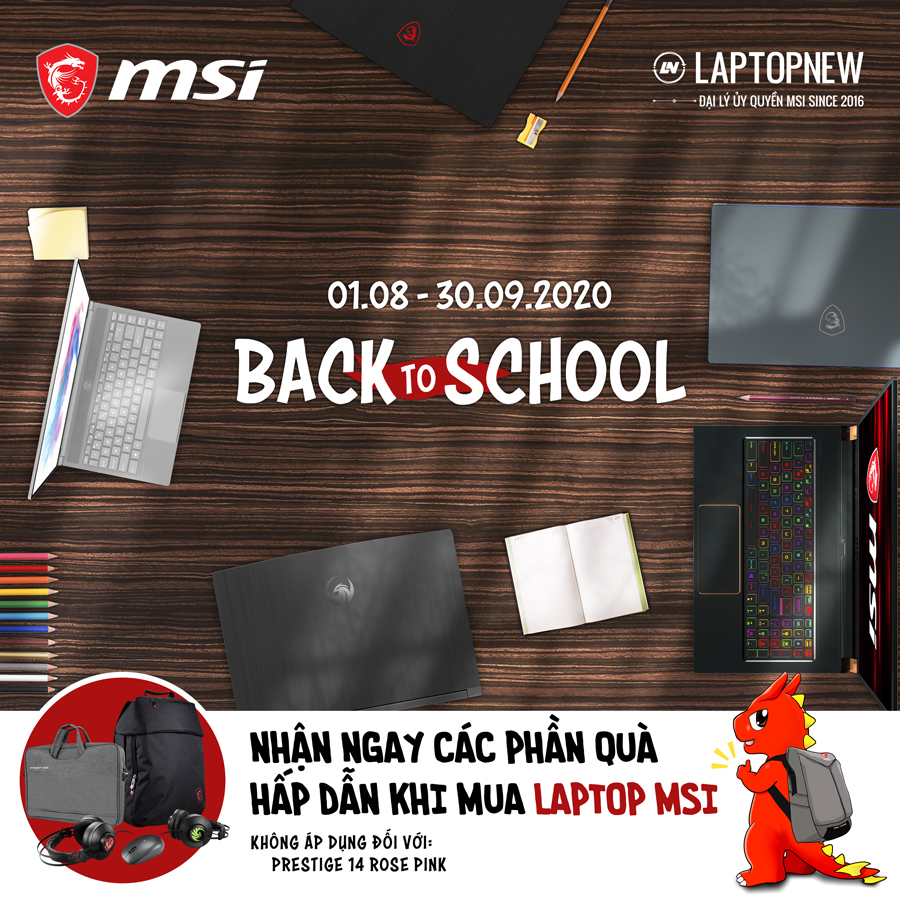 LAPTOP XỊN, QUÀ CÀNG XỊN - ĐÓN MÙA TỰU TRƯỜNG VỚI MSI