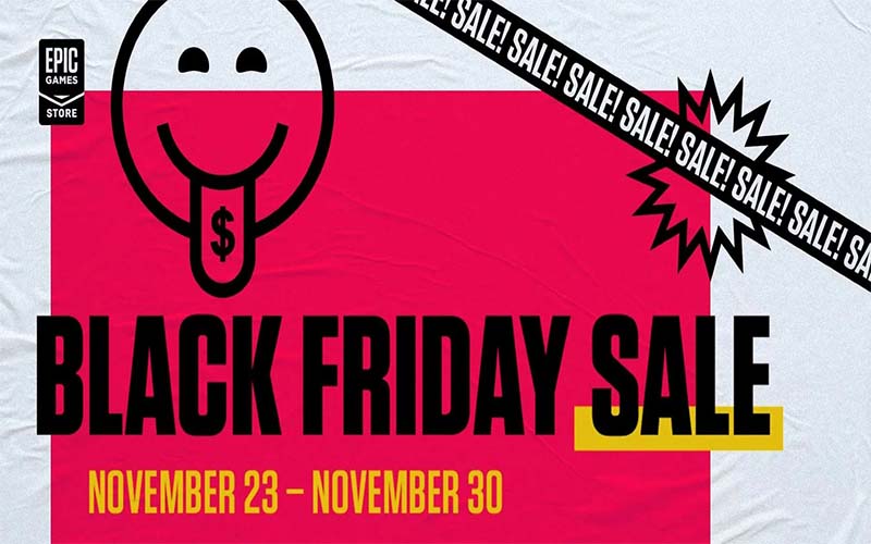 EPIC GAMES STORE ĐANG SALE LÊN TỚI 75% CHO MỘT SỐ TỰA GAME ĐÁNG MUA NHÂN DỊP BLACK FRIDAY NĂM NAY