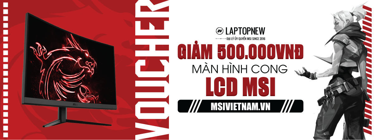 Mua laptop MSI, PC MSI, Gear MSI tặng ngay voucher 500.000đ