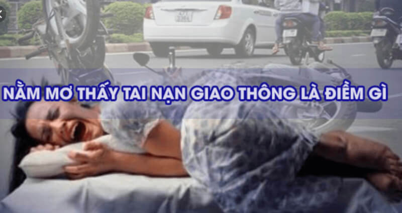 Giải mã chi tiết những giấc mơ thấy người chết vì tai nạn giao thông