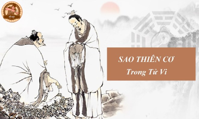 Sao Thiên Cơ ảnh hưởng đến cuộc sống và vận may của mỗi người