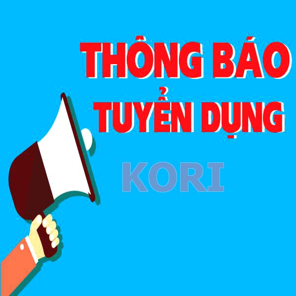 KORI tuyển dụng nhân sự