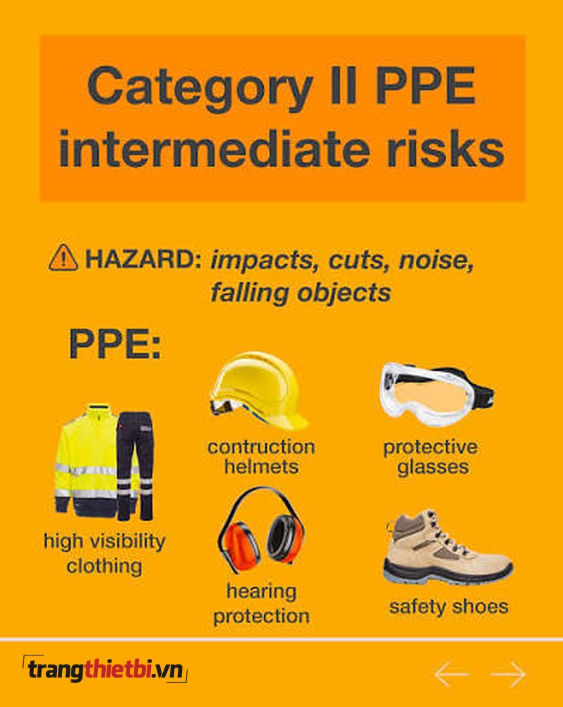 Phân loại thiết bị bảo hộ lao động cá nhân PPE Danh mục II chống rủi ro trung bình Category II PPE