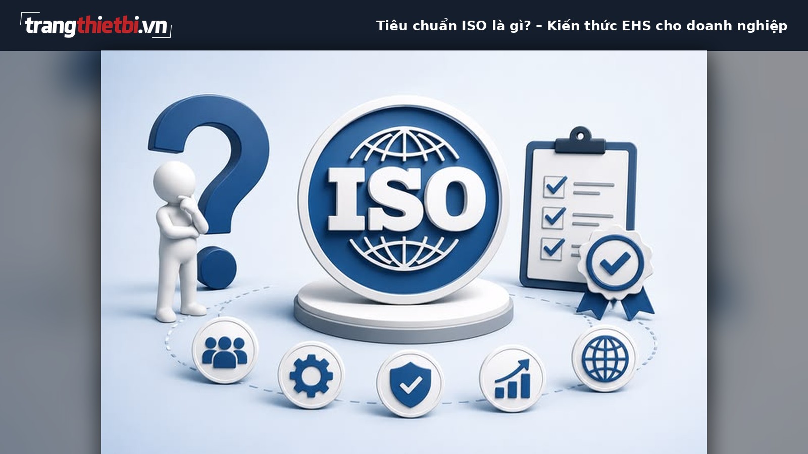 Hình ảnh minh họa 3D về tiêu chuẩn chứng nhận ISO, bảng kiểm định chất lượng và quy trình quản lý tiêu chuẩn quốc tế cho doanh nghiệp