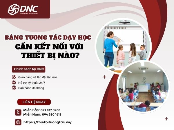 bảng tương tác cần kết nối với thiết bị nào?