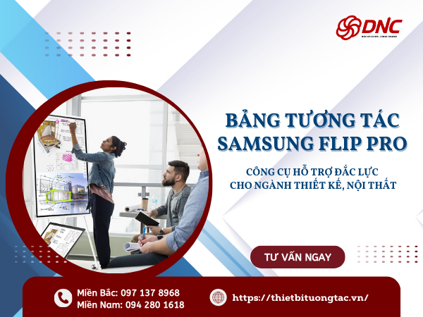 bảng tương tác Samsung Flip Pro - công cụ hỗ trợ đắc lực cho ngành thiết kế nội thất