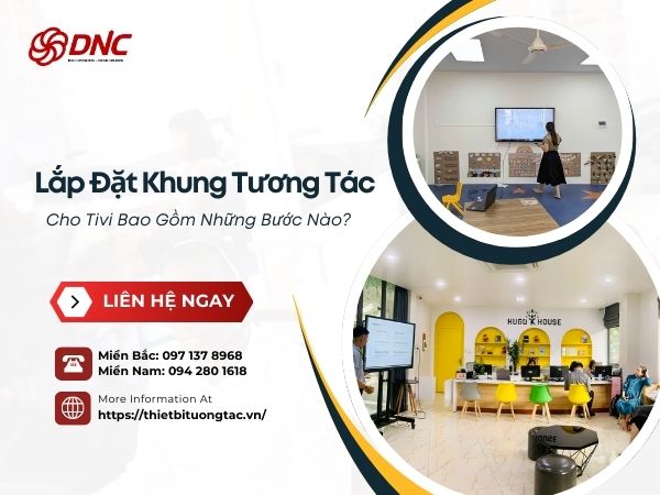 lắp đặt khung tương tác cho tivi