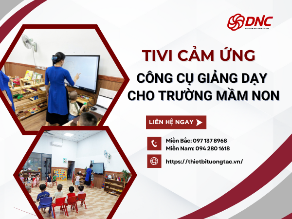 Tivi Cảm Ứng - Công Cụ Giảng Dạy Cho Trường Mầm Non