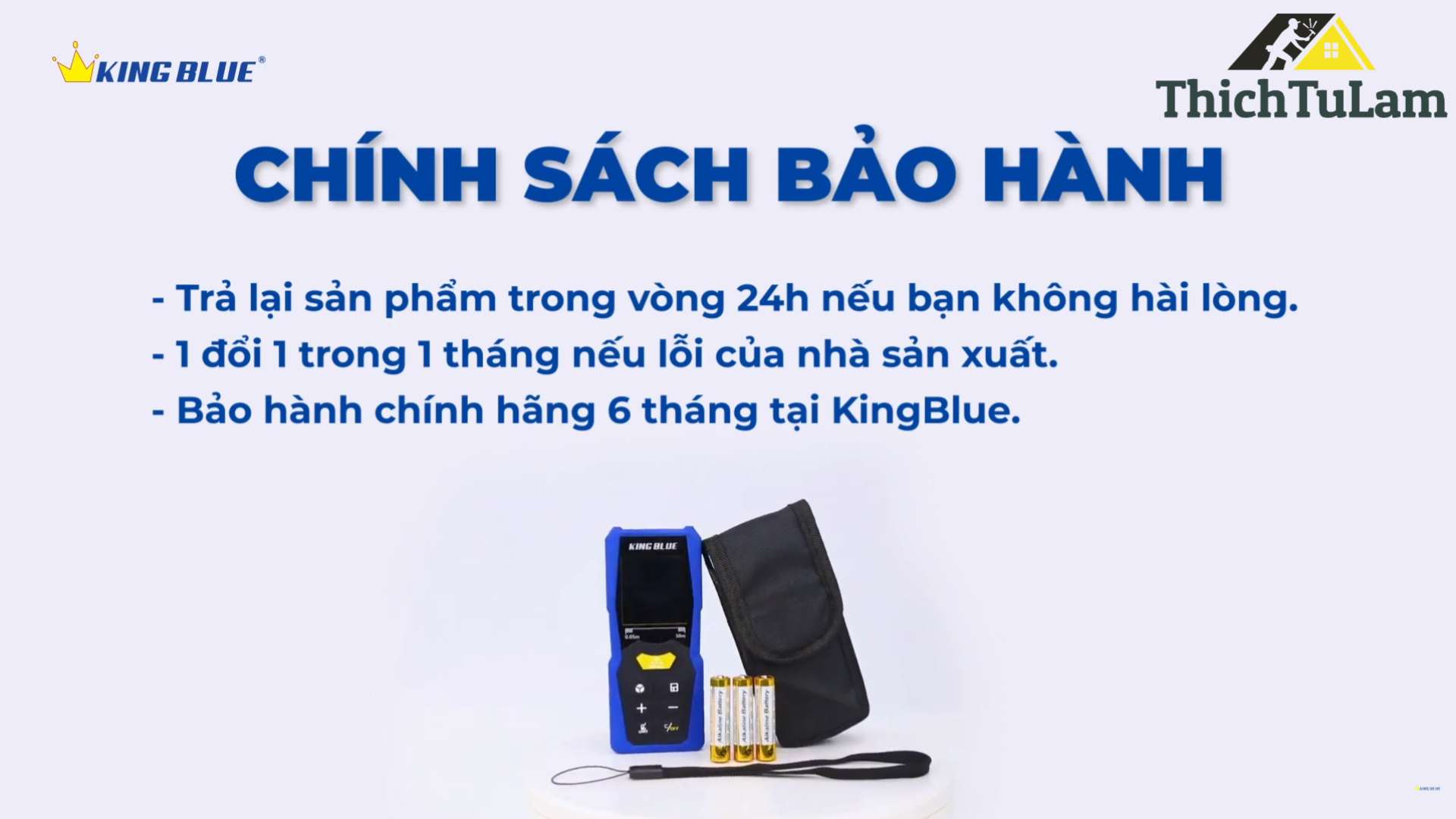 Chế độ bảo hành Máy đo khoảng cách King Blue