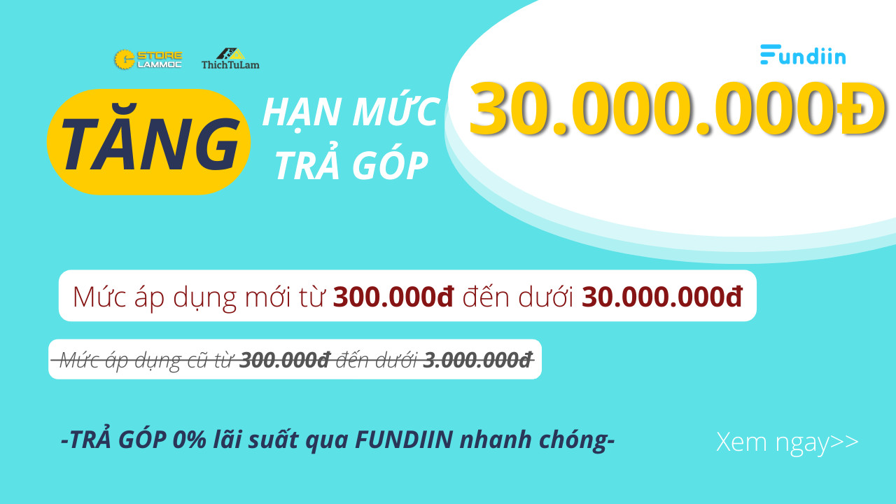 Hướng dẫn mua hàng trả góp qua Fundiin hạn mức lên đến 30 triệu đồng