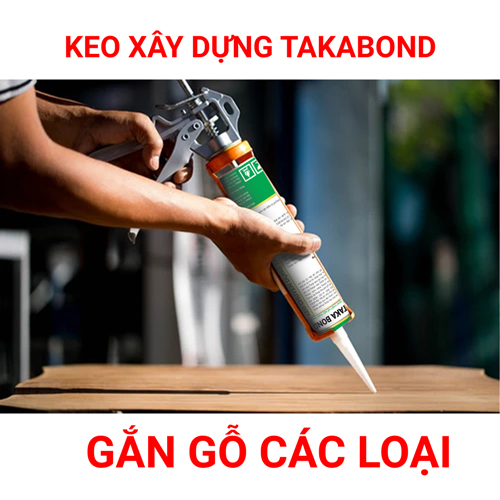 Keo dán gỗ nội thất, gỗ công nghiệp - Keo xây dựng TakaBond™️
