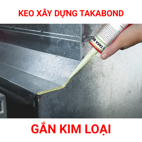 Keo dán kim loại, dán sắt, dán innox trong xây dựng - Keo xây dựng TakaBond™️