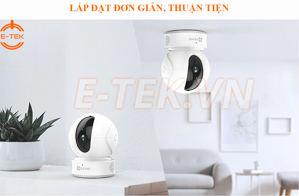 Lắp đạt Camera IP WIFI 360 độ Ezviz C6CN đơn giản, thuận tiện.