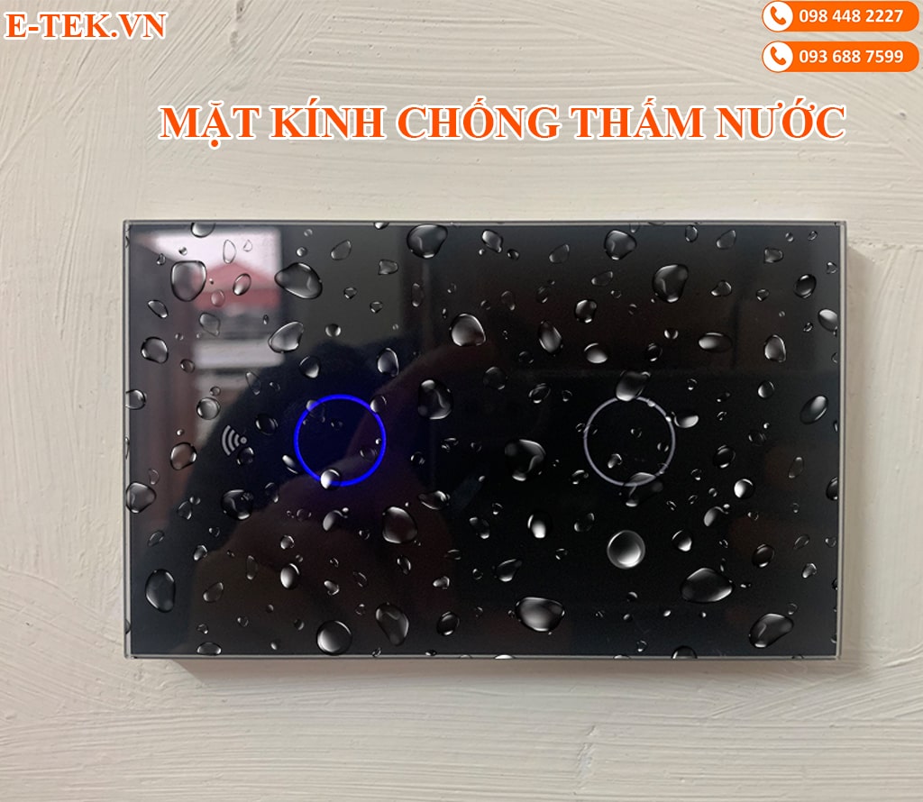 Công tắc cảm ứng wifi sử dụng mặt kính chống thấm nước
