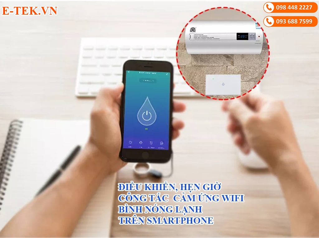 Điều khiển, hẹn giờ công tắc cảm ứng wifi bình nóng lạnh