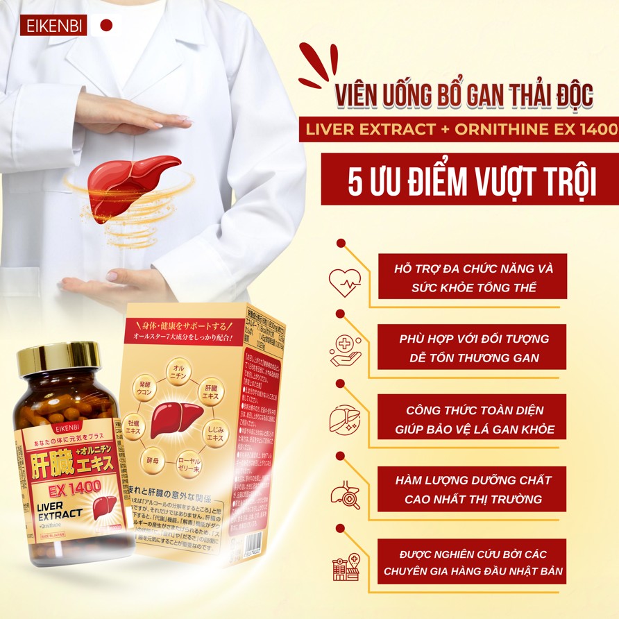 Lý do nên chọn viên uống bổ gan Liver Extract + Ornithine EX 1400