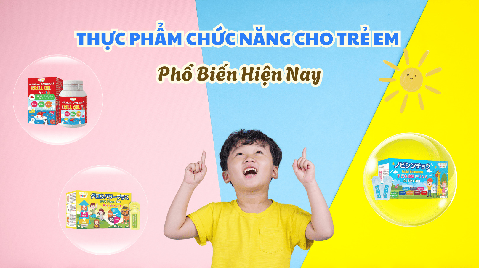 Một số dòng thực phẩm chức năng cho trẻ em phổ biến hiện nay
