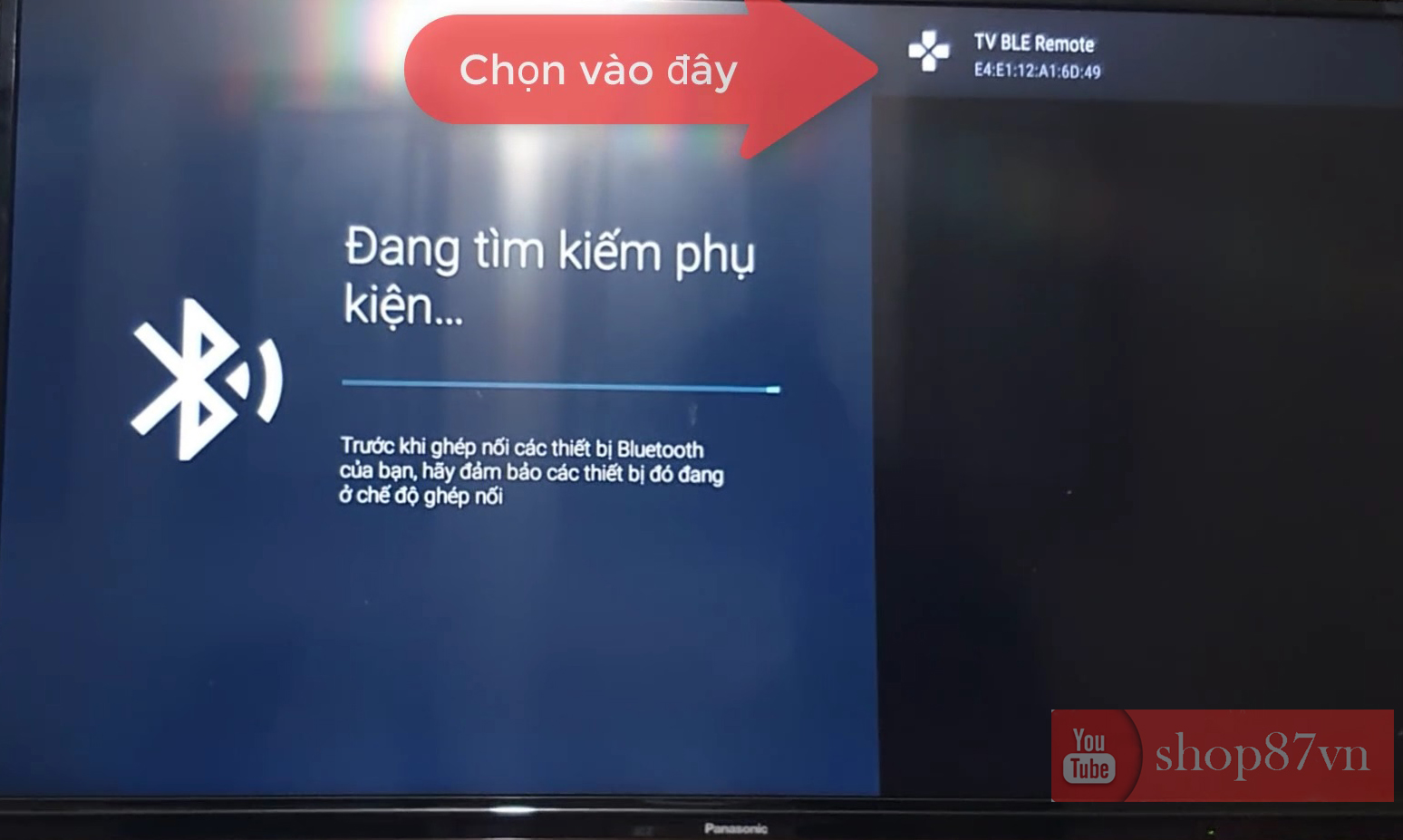 Cách kết nối để tìm kiếm giọng nói trên Android tv Panasonic 2018