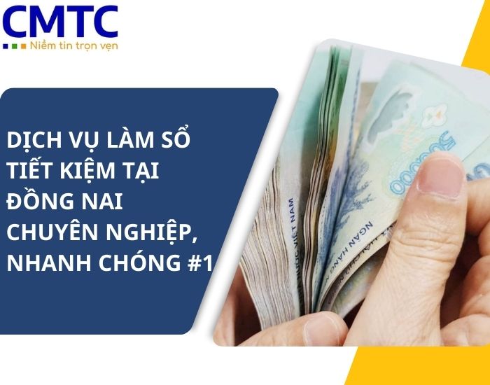 Dịch vụ làm sổ tiết kiệm tại Đồng Nai