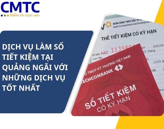 Dịch vụ làm sổ tiết kiệm tại Quảng Ngãi
