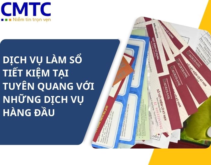Dịch vụ làm sổ tiết kiệm tại Tuyên Quang