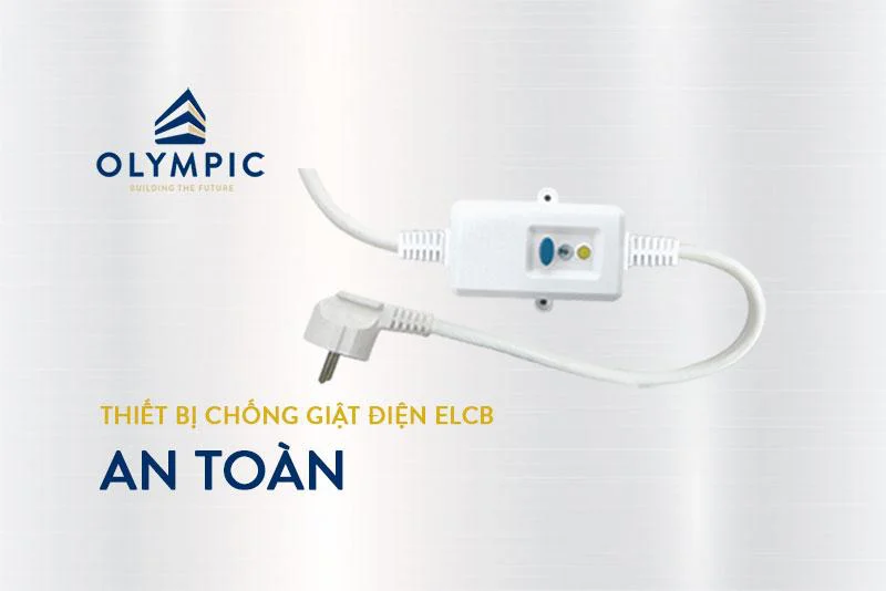 Thiết bị chống giật trong bình nóng lạnh Olympic