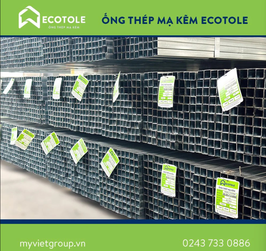 Ống thép mạ kẽm Ecotole sản phẩm chất lượng cao, giá thành tốt nhất thị trường