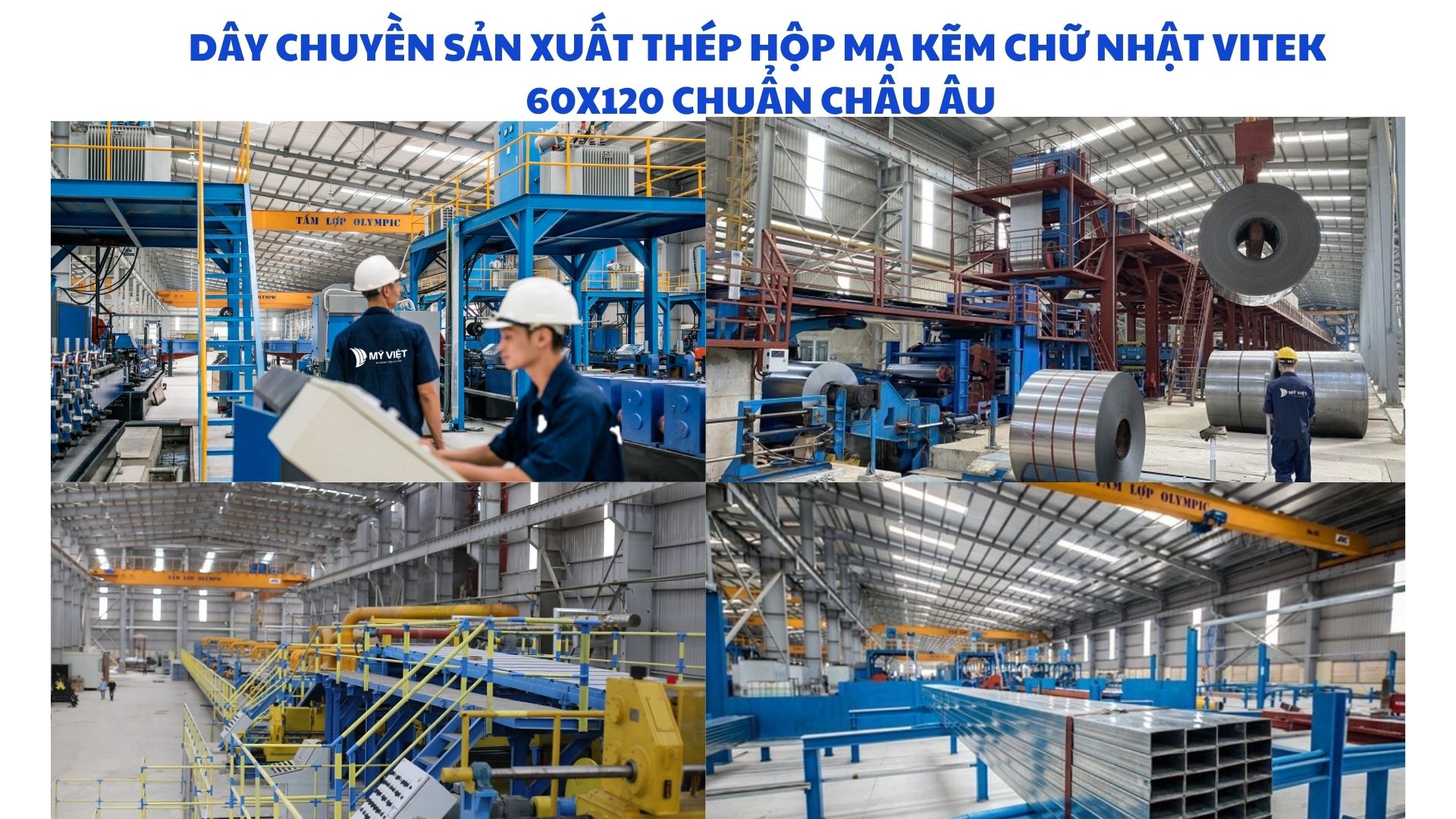 Quy trình sản xuất thép hộp mạ kẽm chữ nhật Vitek 60x120