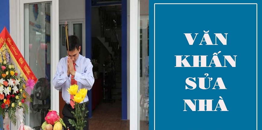 Bài văn khấn sửa nhà mới nhất năm 2023