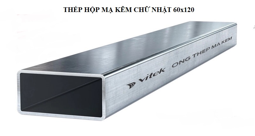 Thép hộp mạ kẽm chữ nhật 60x120 có tiết diện 60mm x 120mm