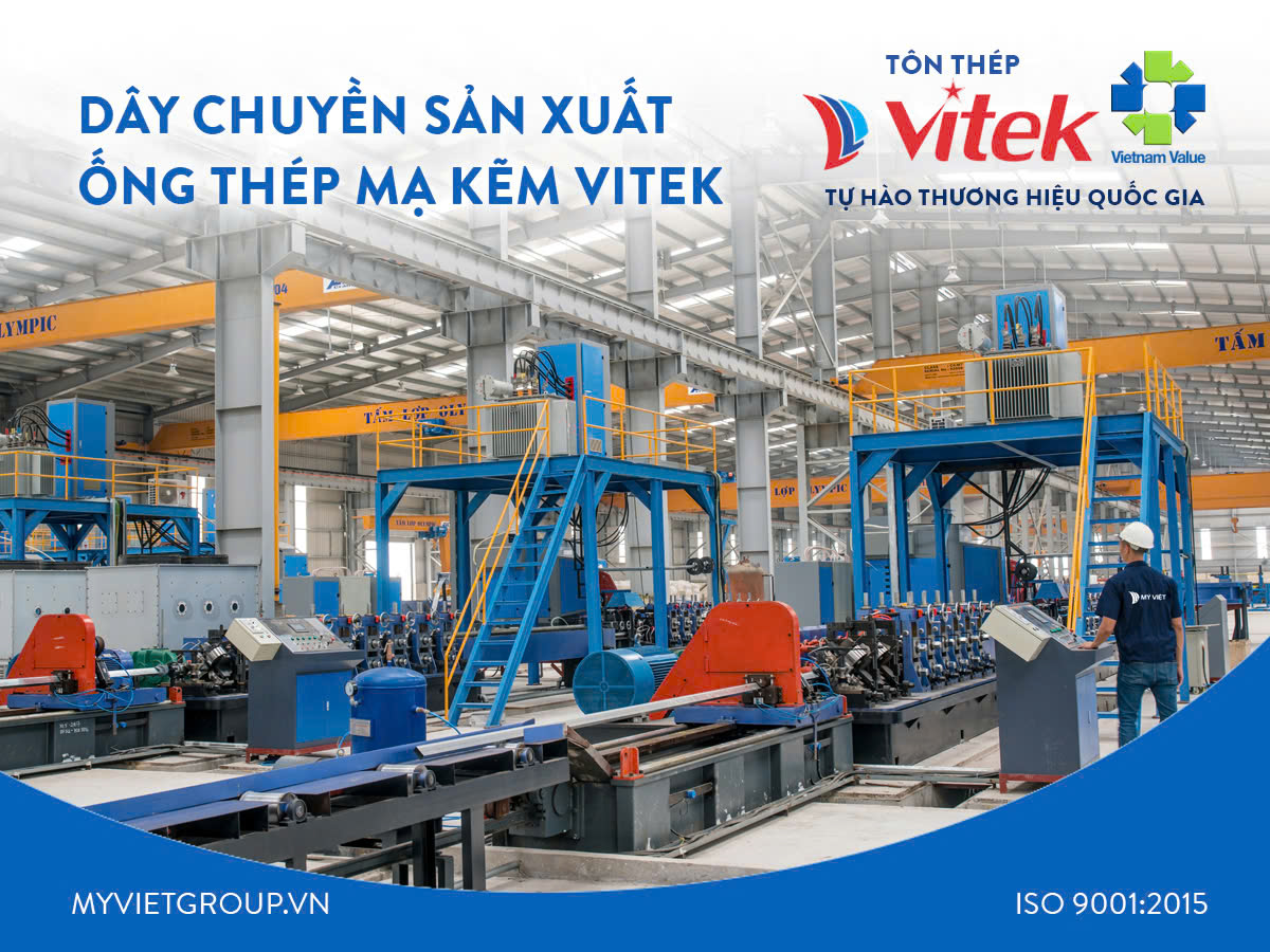 Dây chuyền sản xuất ống thép mạ kẽm Vitek hiện đại tại nhà máy Mỹ Việt