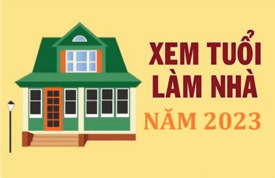 Xem tuổi làm nhà 2023 cho tuổi quý hợi 1983