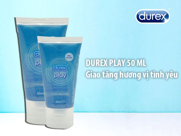 Gel bôi trơn Durex Play là gì? Dùng có tốt không?